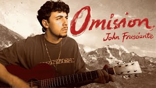 Omission - John Frusciante (Acoustic Cover)