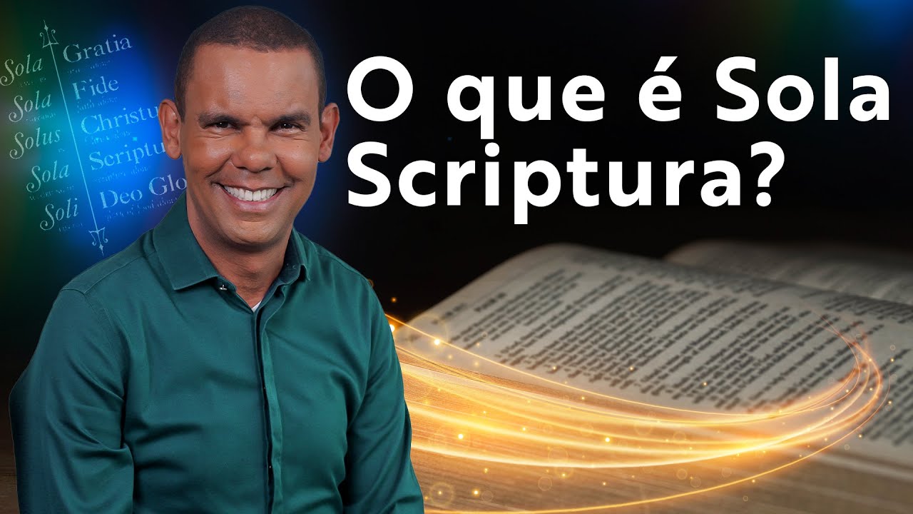 O que é Sola Scriptura?
