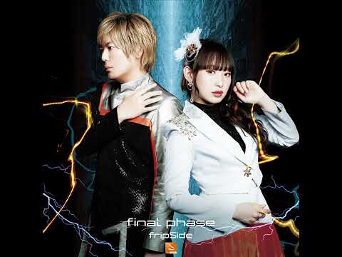 fripSide - final phase(Audio)