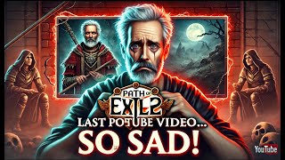 Last of My POE2 Content Due to PC Issues – I Am So Sad!