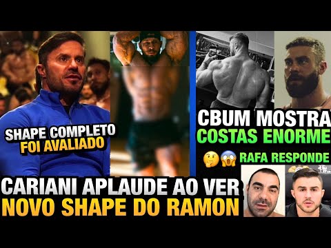 CARIANI APLAUDE VENDO RAMON MOSTRAR SHAPE ATUAL COMPLETO + CBUM COM DORSAL GIGANTE E MUITO MAIS
