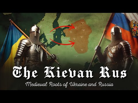 ⚔️ The Kievan Rus - Medieval Roots of Ukraine and Russia - DOCUMENTARY