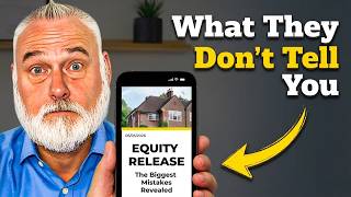 Equity Release: The BIGGEST Mistake You Could Make!