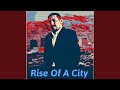 Rise Of A City (Intro)