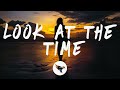 Sawyer Hill - Look At The Time (Lyrics)