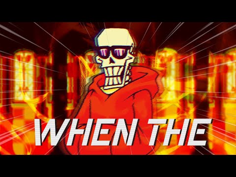 Underswap - When The (2023 remix) [BIRTHDAY SPECIAL (1/2)