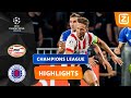 PSV MOET NU ALLES GEVEN! ??? | PSV vs Rangers | Champions League 2022/23 | Samenvatting