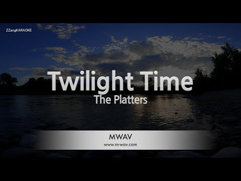 The Platters - Twilight Time (Melody) (Karaoke Version)