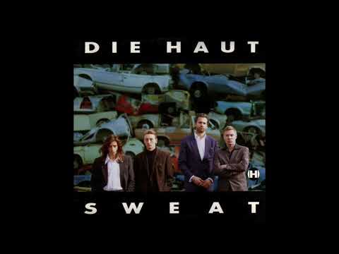 Die Haut - Sweat (Ft. Nick Cave) FULL ALBUM