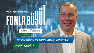 BES'in Diğer Yatırım Araçlarından Farkı Nedir? | Mert Yılmaz
