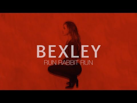 Bexley - Run Rabbit Run
