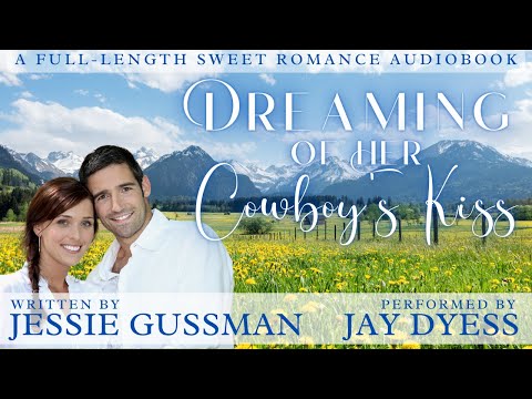 Dreaming of Her Cowboy's Kiss - Book 1, Cowboy Mountain Christmas - Free Sweet Romance Audiobook