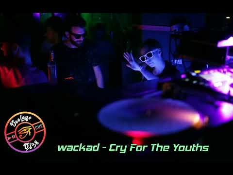 Wackad - Cry_For_The_Youths  \\ DEELAYE_DJAY //