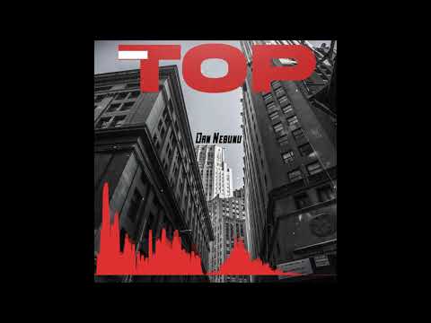Dan Nebunu - Top (Audio)