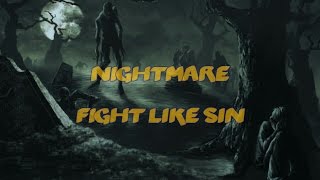 Fight Like Sin - Nightmare [Lyrics]