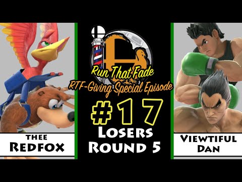 RunThatFade #17 TheeR3dfox (Banjo) Vs. ViewtifulDan (Little Mac/Kazuya) Losers Round 5