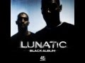 LUNATIC - pas l'temps pour les regrets (part 1 ...