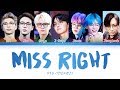 BTS - Miss Right (방탄소년단 - Miss Right) [Color Coded Lyrics/Han/Rom/Eng/가사]