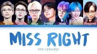 BTS - Miss Right (방탄소년단 - Miss Right) [Color Coded Lyrics/Han/Rom/Eng/가사]