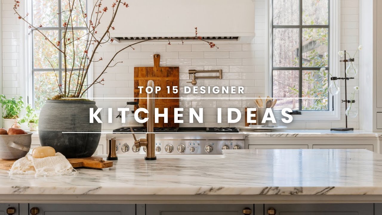 Top 15 Designer Kitchen Ideas | Ashley Childers