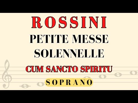 Rossini - CUM SANCTO - Petite Messe, soprano part