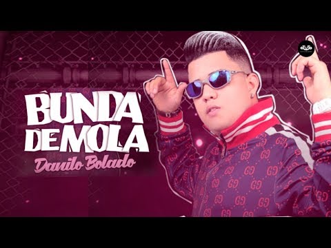 Danilo Bolado - BUNDA DE MOLA (Clipe Oficial)