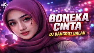 Download lagu DJ Dangdut Galau Boneka Cinta, DJ Remix Galau Terbaru 2026, DJ Dangdut Viral TikTok mp3 Download lagu DJ Dangdut Galau Boneka Cinta, DJ Remix Galau Terbaru 2026, DJ Dangdut Viral TikTok mp3