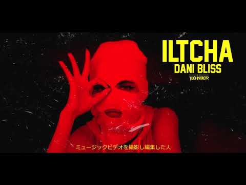 ILTCHA - DANI BLISS ( fifo prod )