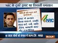 Congress President Rahul Gandhi slams BJP implementation of NRC in Assam