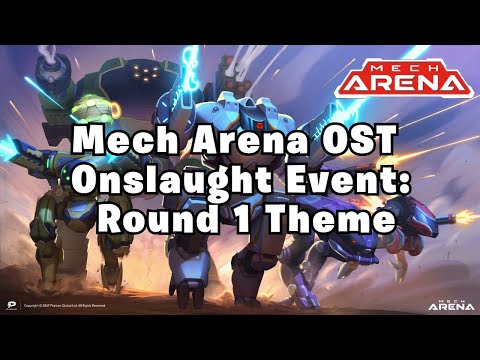 Mech Arena OST - Onslaught Event - Round 1 Theme (HQ, Bass Boosted)