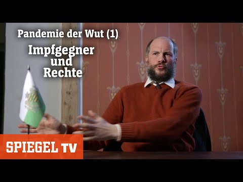 Pandemie der Wut (1): Impfgegner und Rechte | SPIEGEL TV