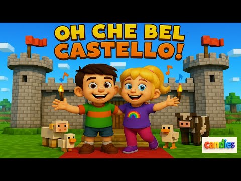 OH CHE BEL CASTELLO | CANZONI PER BAMBINI | @candies_song | ITA