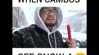 When Cambos see snow 4 (Skit)