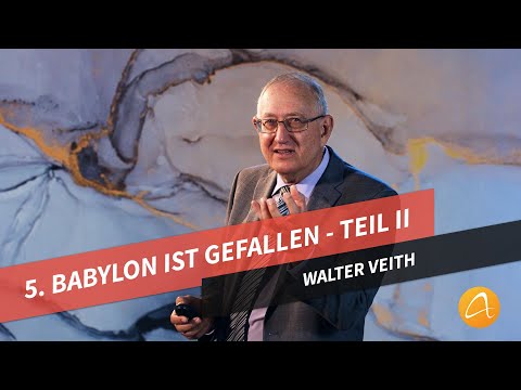 05. Babylon ist gefallen - Teil 2 # Konflikt und Triumph # Walter Veith