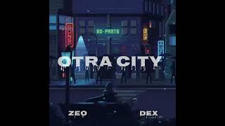 Otra city -Dexx-ZEO prod zero uno record