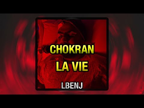 LBENJ- CHOKRAN LA VIE (slowed + reverb) BEST VERSION