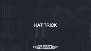 Earl Sweatshirt "Hat Trick" (HQ)