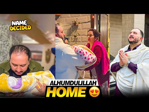 Alhamdulillah Begum Or Baby Ghar Wapis A Gai😍 Baby Ka Name Decide Kar Lia🧿