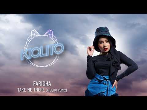 Kiolito Feat. Farisha - Take me there