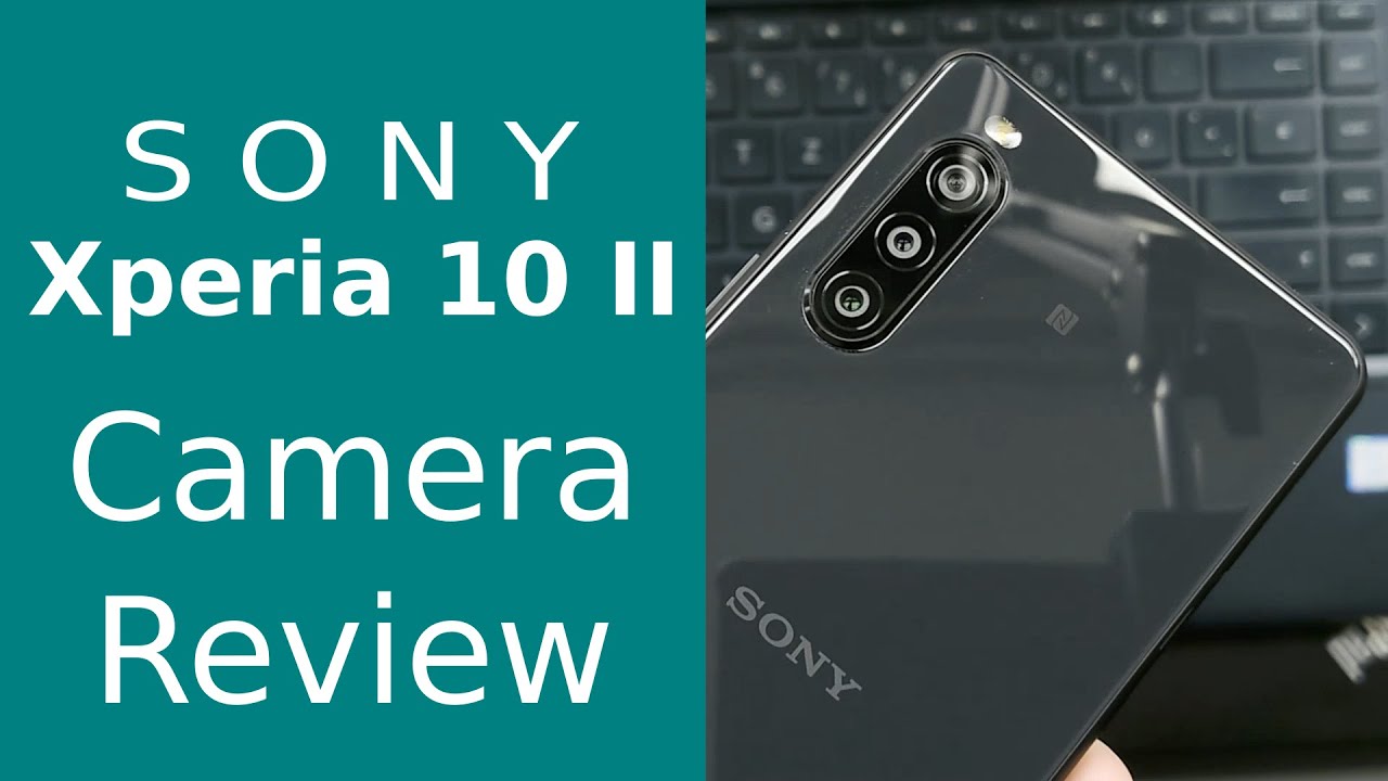 Xperia10 II Camera Review