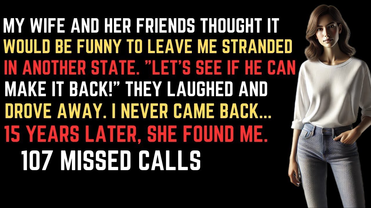 My Wife And Her Friends Thought It Would Be Funny To Leave Me Stranded In Another State. LET’S SEE..