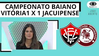 VITÓRIA EMPATA COM O JACUIPENSE, MAS GARANTE CLASSIFICAÇÃO NOS PÊNALTIS | JOGO ABERTO BA