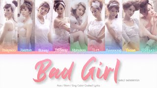 Girls’ Generation (少女時代) Bad Girl Color Coded Lyrics (Han/Rom/Eng)