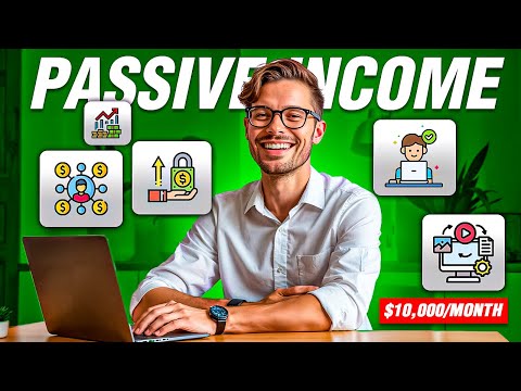 7 passive income ideas to make $10,000 + per month starting with $500