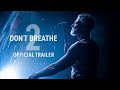 Don't Breathe 2 - Official Trailer - At Cinemas Now