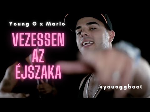 YOUNG G & MARIO - Vezessen az éjszaka │ OFFICIAL MUSIC VIDEO │