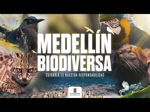 Medellín biodiversa - Alcaldía de Medellín