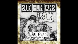 SUBHUMANS - Time Flies...But Aeroplanes Crash + Rats [EPs Bundle] 1983/84