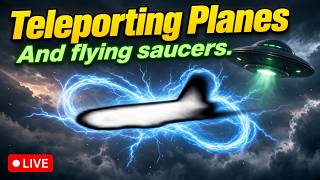 Teleporting Planes and Flying Saucers