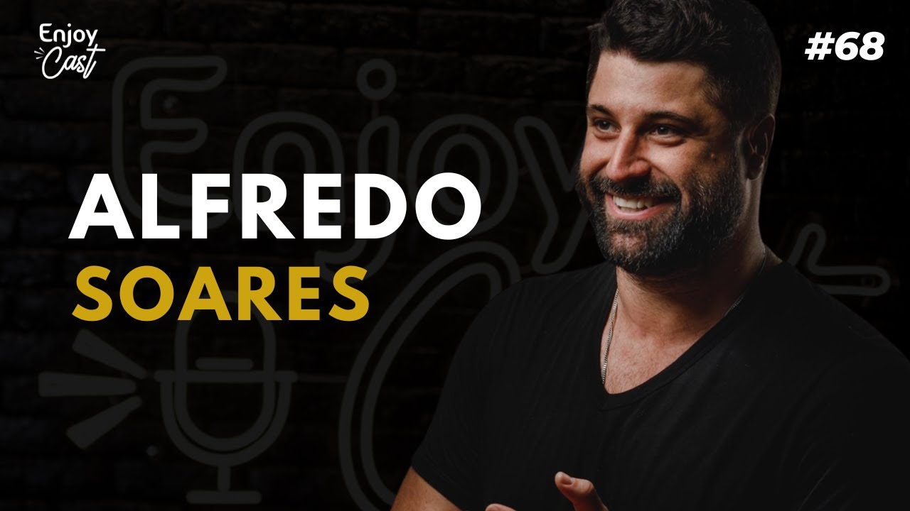 BORA VENDER! | Alfredo Soares - EnjoyCast #68